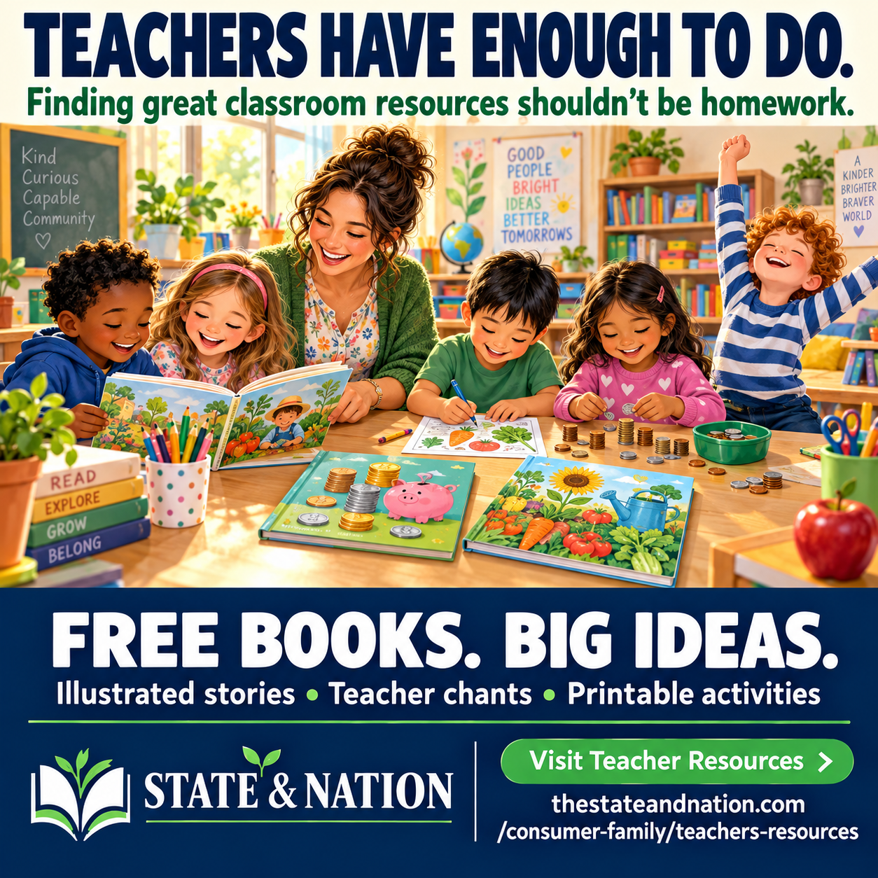 Teachers have enough to do. Finding great classroom resources shouldn’t be homework. State & Nation offers free books, illustrated stories, teacher chants and printable activities.